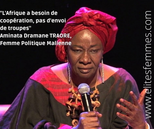 &quot;L&#039;’Afrique a besoin de coopération, pas d&#039;envoi de troupes&quot; Aminata DramaneTRAORE, Femme Politique Malienne